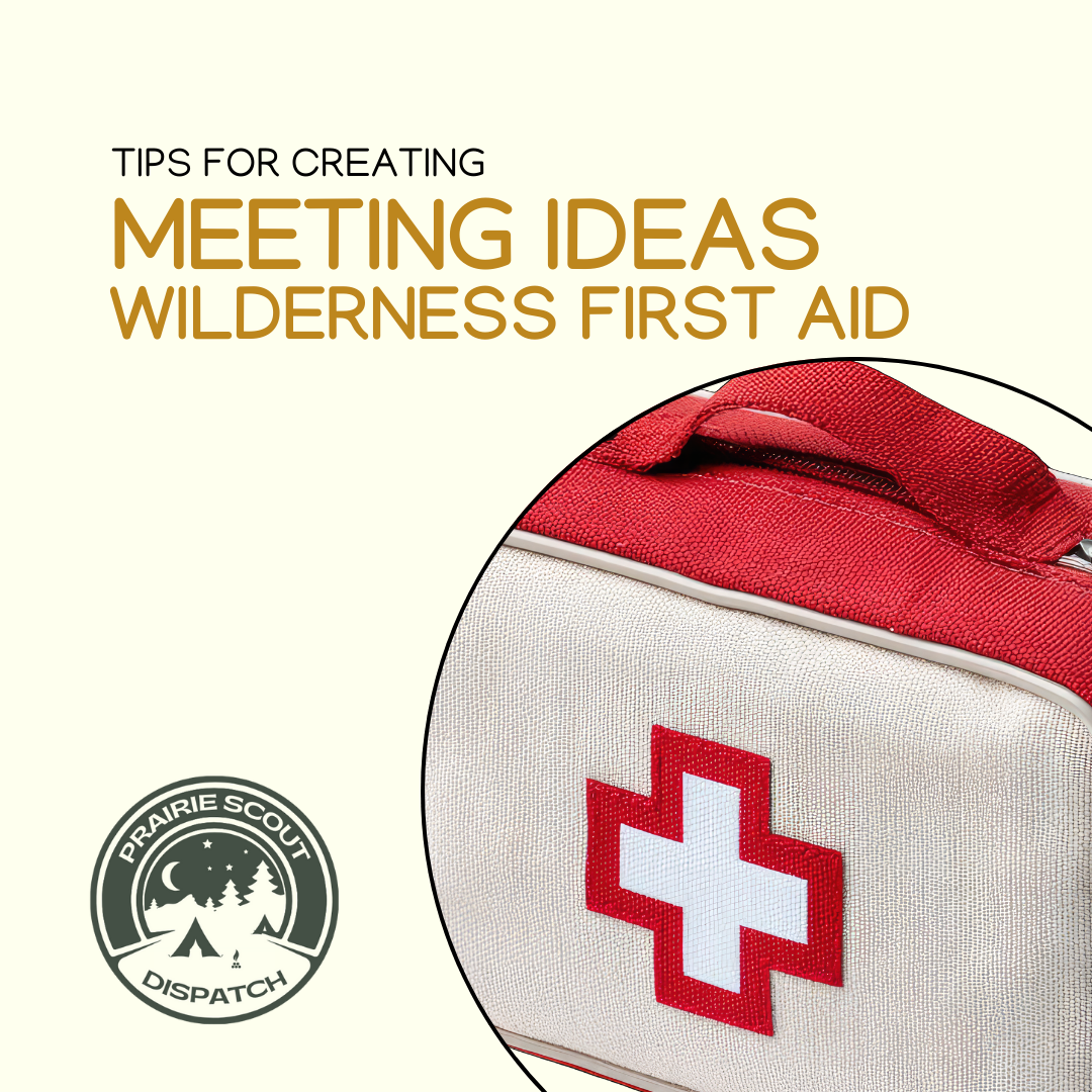 Meeting Ideas – Wilderness First Aid